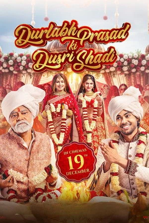 Durlabh Prasad Ki Dusri Shadi 2025 Hindi Dual Audio WEB-DL 720p - 480p - 1080p - Movierulz